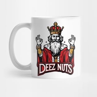 Deez Nuts King Mug